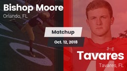 Matchup: Bishop Moore vs. Tavares  2018