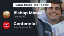 Recap: Bishop Moore  vs. Centennial  2018