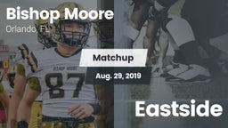 Matchup: Bishop Moore vs. Eastside 2019