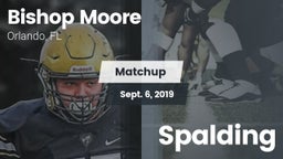 Matchup: Bishop Moore vs. Spalding 2019