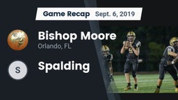 Recap: Bishop Moore  vs. Spalding 2019
