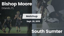 Matchup: Bishop Moore vs. South Sumter 2019