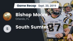 Recap: Bishop Moore  vs. South Sumter 2019
