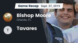 Recap: Bishop Moore  vs. Tavares 2019