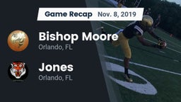 Recap: Bishop Moore  vs. Jones  2019