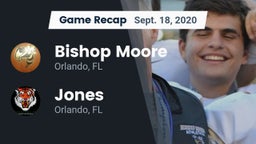 Recap: Bishop Moore  vs. Jones  2020