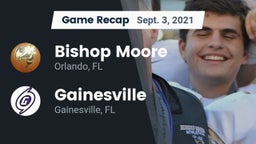 Recap: Bishop Moore  vs. Gainesville  2021