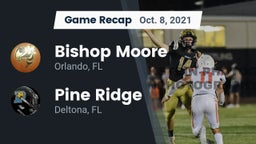 Recap: Bishop Moore  vs. Pine Ridge  2021