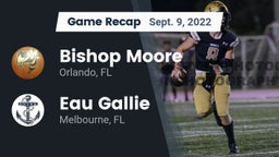 Recap: Bishop Moore  vs. Eau Gallie  2022