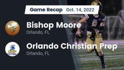 Recap: Bishop Moore  vs. Orlando Christian Prep  2022