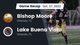 Recap: Bishop Moore  vs. Lake Buena Vista  2022