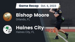Recap: Bishop Moore  vs. Haines City  2023