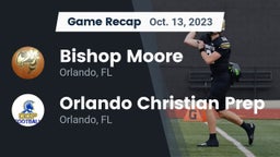 Recap: Bishop Moore  vs. Orlando Christian Prep  2023