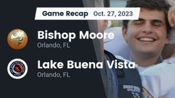 Recap: Bishop Moore  vs. Lake Buena Vista  2023