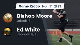 Recap: Bishop Moore  vs. Ed White  2023
