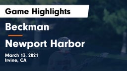 Beckman  vs Newport Harbor  Game Highlights - March 13, 2021