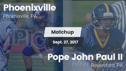 Matchup: Phoenixville vs. Pope John Paul II 2017