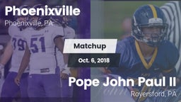 Matchup: Phoenixville vs. Pope John Paul II 2018