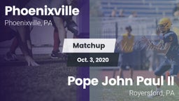 Matchup: Phoenixville vs. Pope John Paul II 2020