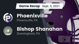 Recap: Phoenixville  vs. Bishop Shanahan  2021