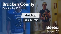 Matchup: Bracken County vs. Berea  2016