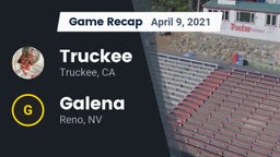 Recap: Truckee  vs. Galena  2021