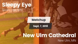 Matchup: Sleepy Eye vs. New Ulm Cathedral  2018