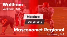 Matchup: Waltham  vs. Masconomet Regional  2016