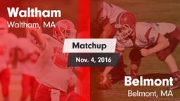 Matchup: Waltham  vs. Belmont  2016