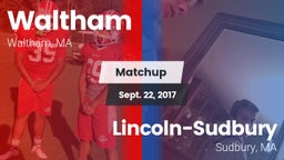 Matchup: Waltham  vs. Lincoln-Sudbury  2017
