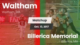 Matchup: Waltham  vs. Billerica Memorial  2017