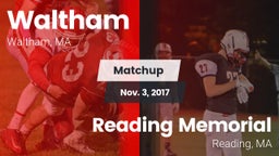 Matchup: Waltham  vs. Reading Memorial  2017