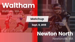 Matchup: Waltham  vs. Newton North  2018