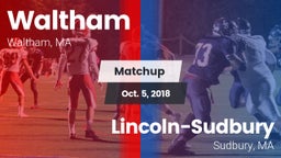 Matchup: Waltham  vs. Lincoln-Sudbury  2018
