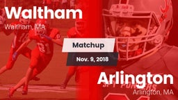 Matchup: Waltham  vs. Arlington  2018