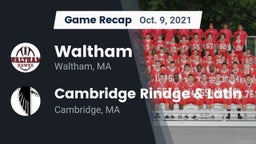 Recap: Waltham  vs. Cambridge Rindge & Latin  2021