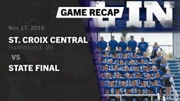 Recap: St. Croix Central  vs. State Final 2016