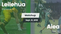 Matchup: Leilehua vs. Aiea  2018