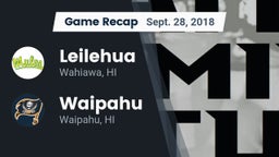 Recap: Leilehua  vs. Waipahu   2018