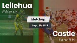 Matchup: Leilehua vs. Castle  2019