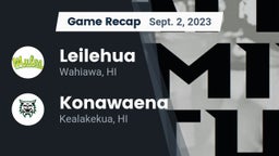 Recap: Leilehua  vs. Konawaena  2023
