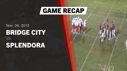 Recap: Bridge City  vs. Splendora  2015