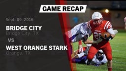 Recap: Bridge City  vs. West Orange Stark  2016