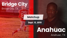 Matchup: Bridge City vs. Anahuac  2019