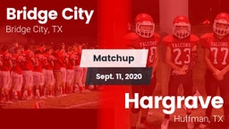 Matchup: Bridge City vs. Hargrave  2020