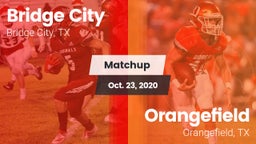 Matchup: Bridge City vs. Orangefield  2020