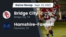 Recap: Bridge City  vs. Hamshire-Fannett  2022