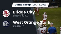 Recap: Bridge City  vs. West Orange Stark  2023