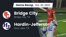 Recap: Bridge City  vs. Hardin-Jefferson  2023