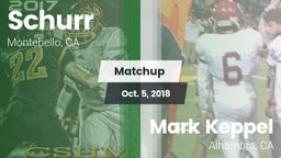 Matchup: Schurr vs. Mark Keppel  2018
